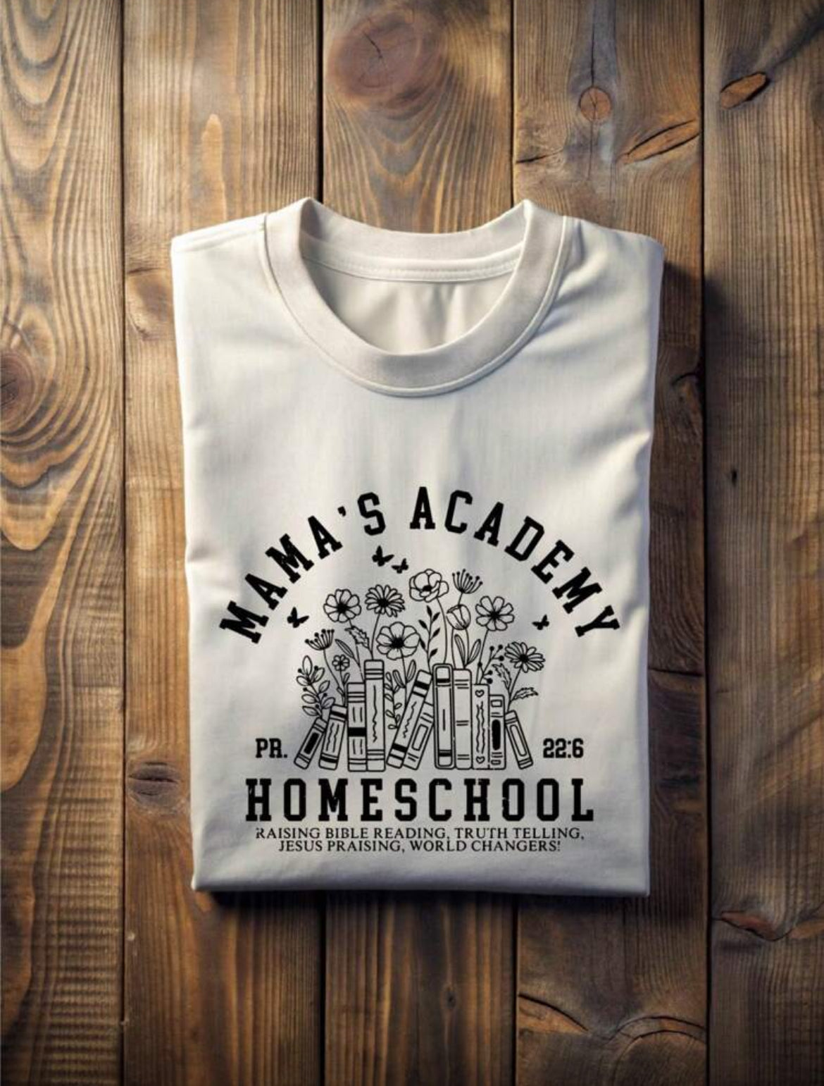 Mama’s Academy t-shirt